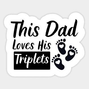 This Dad Loves His Triplets 3 Little Feet Sticker